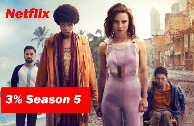 3 Season 5 Netflix has canceled the show now. Get all the updates here. e1603224334707