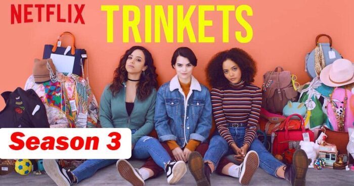 Trinkets Season 3 Has the show been canceled Get the latest updates here e1603221355952