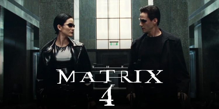 Matrix 4 new video by Warner Bros. reveals new characters