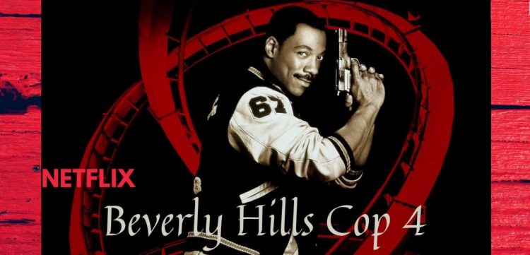 Beverly Hill Cop 4