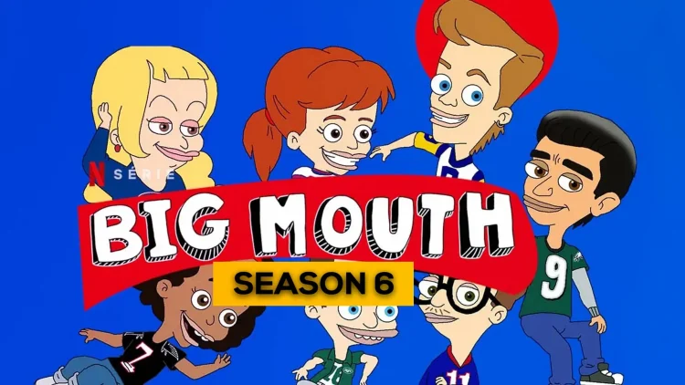 Big MOuth Season 6