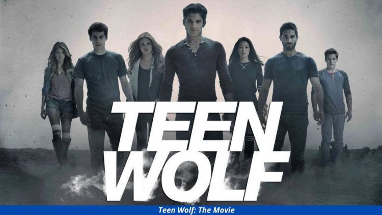 Teen Wolf The Movie Expected Release Date Cast Plot And More 1